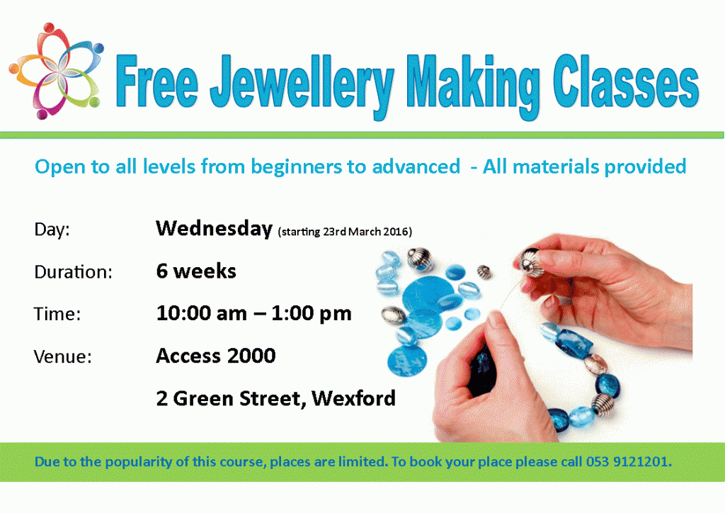 Free Jewellery Making Classes in Access 2000, Community Ecducation Project, Wexford.